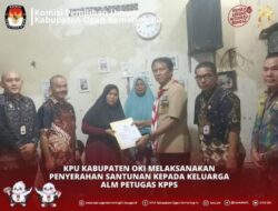KPU OKI M. Irsan Berikan Santunan Sesuai Peraturan KPU No 59 tahun 2023 di hadiri Oleh Pejabat OKI