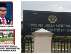 Terkait Dana Pemeliharaan, DPRD Akan Konfirmasi ke Pihak Dinas Pendidikan OKI