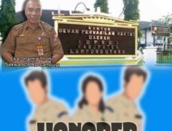 Ada Apa Di Balik Sekwan Dan Honor TKS Di DPRD Lampura? Tak Libatkan PNS Sekwan Lampura Tidak Memberi Tanggapan