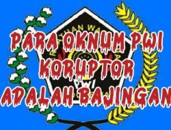 Oknum PWI Pelaku Korupsi adalah Para Bajingan Berkedok Wartawan