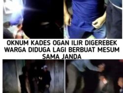 Diduga Lagi Berbuat Mesum Sama Janda, Oknum Kades Ogan ilir Digerebek Warga