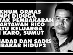 Oknum Ormas AMPI Berinisial BG Terlibat Pembunuhan Wartawan Rico Pasaribu