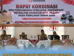 Bawaslu Kabupaten Lampung Utara Gelar Rapat Koordinasi Pengawasan Pemilihan Partisipatif 2024: “Netralitas Aparatur Sipil Negara”