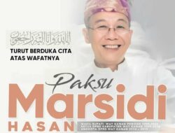 Pengurus SMSI Turut berduka atas meninggalnya Hi Drs .Marsidi Hasan.MM. Bin Nur Hasan Mantan wakil Bupati dan Ketua DPRD Kabupaten Way Kanan