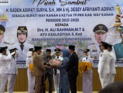 Pisah Sambut Raden Adipati Surya dan Ketua TP PKK kepada Ali Rahman- Ayu sebagai Bupati dan Wakil Bupati Way Kanan