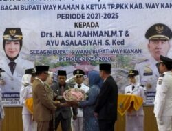 Pisah Sambut Raden Adipati Surya dan Ketua TP PKK kepada Ali Rahman- Ayu sebagai Bupati dan Wakil Bupati Way Kanan