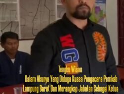 Ketua DPD GWI Lampung Angkat Bicara “Teuku WIsnu” Dalam Penilaian diduga Keroco Mumet Berkeliaran Dilampung Barat Sok Kaya Raya