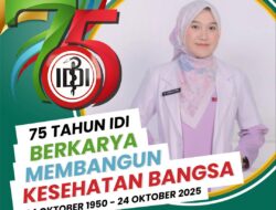 IDI RAYAKAN 75 TAHUN BERKARYA, dr. Zahra Zettira Ajak Masyarakat Jaga Kesehatan dan Semangat Pelayanan