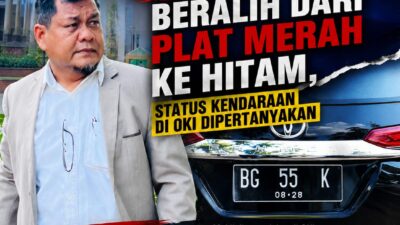 Diduga Beralih dari Plat Merah ke Hitam, Status Kendaraan di OKI Dipertanyakan, Praktisi Hukum Soroti Potensi Pelanggaran Aset Negara