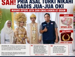 SAH! Pria Asal Turki Nikahi Gadis Jua-Jua OKI, Mahar Rp500 Juta dan Emas 67 Gram