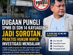 Dugaan Pungli SPMB di SDN 14 Kayuagung Jadi Sorotan, Praktisi Hukum Minta Investigasi Mendalam
