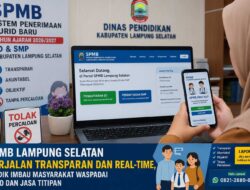 SPMB SD-SMP di Lampung Selatan Berjalan Transparan dan Real-Time, Disdik Imbau Masyarakat Waspadai Calo dan Jasa Titipan