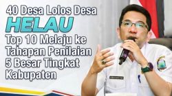 40 Desa Lolos Desa HELAU, Erdiyansyah: Top 10 Melaju ke Tahapan Penilaian 5 Besar Tingkat Kabupaten