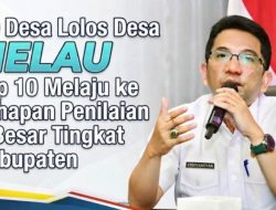 40 Desa Lolos Desa HELAU, Erdiyansyah: Top 10 Melaju ke Tahapan Penilaian 5 Besar Tingkat Kabupaten