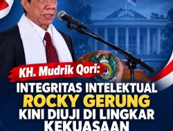 KH. Mudrik Qori: Integritas Intelektual Rocky Gerung Kini Diuji di Lingkar Kekuasaan